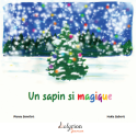 Un sapin si magique 