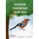 Ulysse cherche son nid
