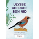 Ulysse cherche son nid
