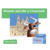 Mirabelle veut aller à Compostelle